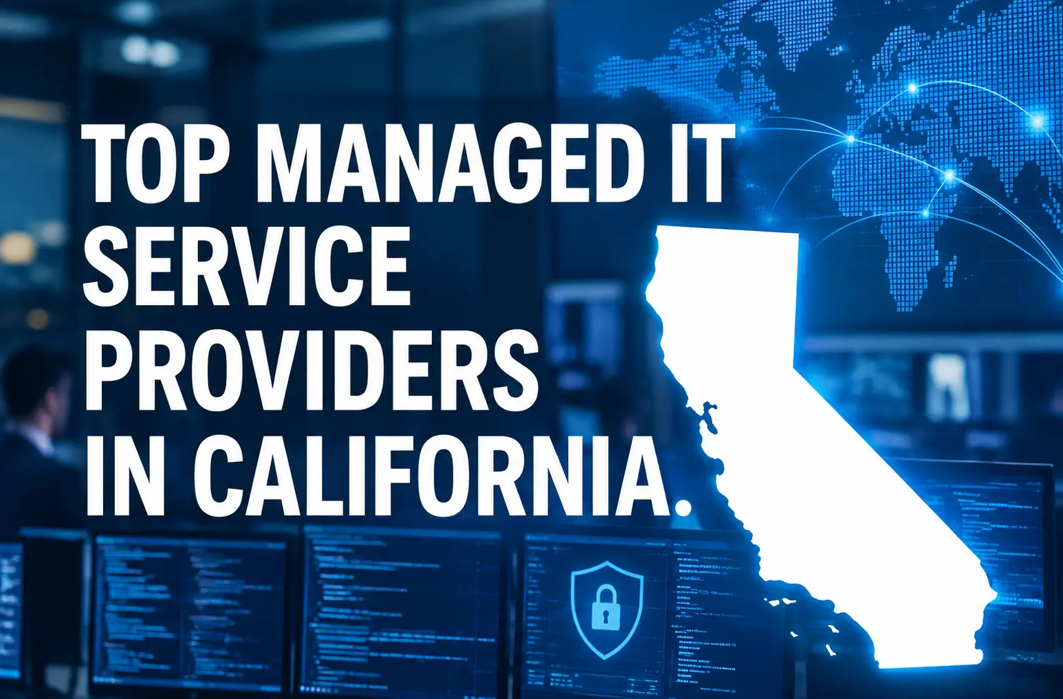 Top managed IT service providers in California represented by a technology and cybersecurity graphic